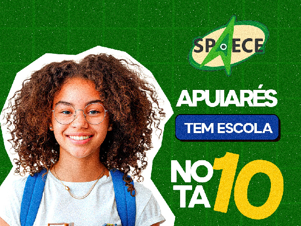 APUIARÉS É NOTA DEZ, NA EDUCAÇÃO!